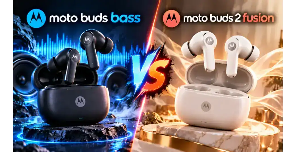 Moto Buds Bass vs Moto Buds 2 Fusion: Which is Best TWS Under ₹2,000?